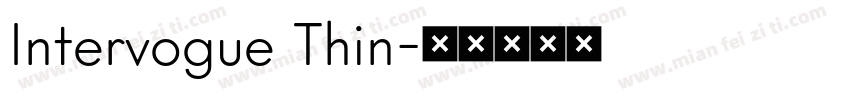 Intervogue Thin字体转换